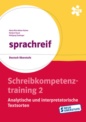 Buchcover sprachreif, Schreibkompetenztraining 2: Analytische und interpretatorische Textsorten | Maria-Rita Helten-Pacher | EAN 9783209083272 | ISBN 3-209-08327-4 | ISBN 978-3-209-08327-2