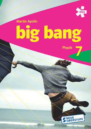 Buchcover Big Bang 7, Schülerbuch + E-Book | Martin Apolin | EAN 9783209085894 | ISBN 3-209-08589-7 | ISBN 978-3-209-08589-4