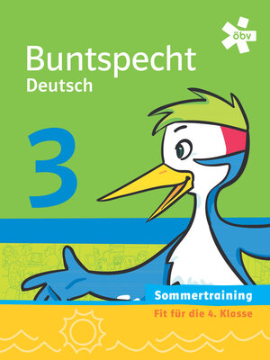 Buchcover Buntspecht Deutsch 3. Sommertraining, Arbeitsheft | Astrid Nittmann | EAN 9783209087447 | ISBN 3-209-08744-X | ISBN 978-3-209-08744-7