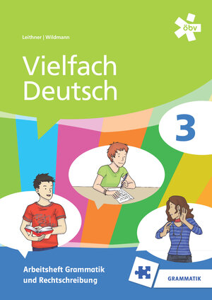 Buchcover Vielfach Deutsch 3, Arbeitsheft Grammatik und Rechtschreibung | Astrid Leithner | EAN 9783209087577 | ISBN 3-209-08757-1 | ISBN 978-3-209-08757-7