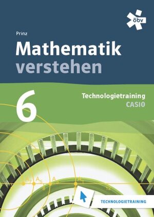 Buchcover Mathematik verstehen 6. Casio, Technologietraining | Roland Prinz | EAN 9783209090744 | ISBN 3-209-09074-2 | ISBN 978-3-209-09074-4