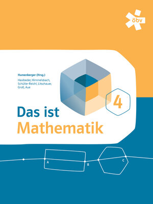 Buchcover Das ist Mathematik 4, Schülerbuch + E-Book | Dr. Hans Humenberger | EAN 9783209091628 | ISBN 3-209-09162-5 | ISBN 978-3-209-09162-8