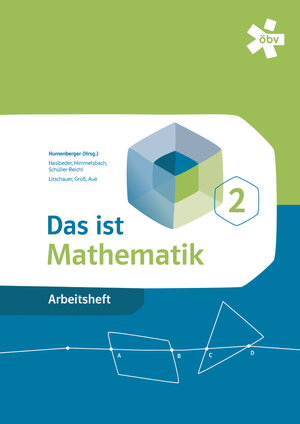 Buchcover Das ist Mathematik 2, Arbeitsheft + E-Book | Dr. Hans Humenberger | EAN 9783209091680 | ISBN 3-209-09168-4 | ISBN 978-3-209-09168-0