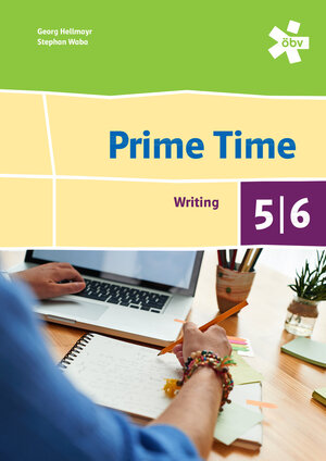 Buchcover Prime Time 5/6. Writing, Arbeitsheft | Georg Hellmayr | EAN 9783209092120 | ISBN 3-209-09212-5 | ISBN 978-3-209-09212-0