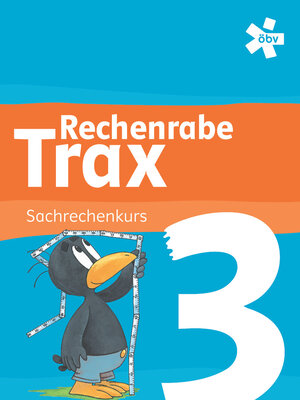 Buchcover Rechenrabe Trax 3, Arbeitsheft Sachrechenkurs | Eva Fahrngruber | EAN 9783209097293 | ISBN 3-209-09729-1 | ISBN 978-3-209-09729-3