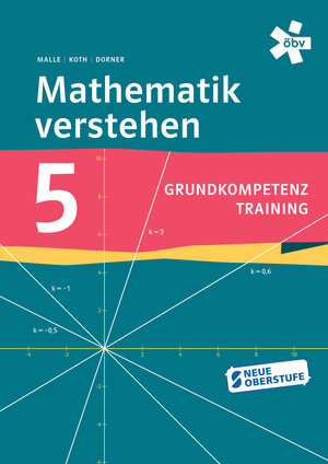 Buchcover Mathematik verstehen Grundkompetenztraining 5, Arbeitsheft  | EAN 9783209100863 | ISBN 3-209-10086-1 | ISBN 978-3-209-10086-3