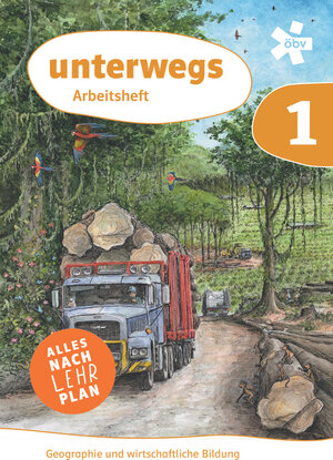 Buchcover unterwegs. Geographie und wirtschaftliche Bildung 1, Arbeitsheft + E-Book | Christian Fridrich | EAN 9783209111722 | ISBN 3-209-11172-3 | ISBN 978-3-209-11172-2