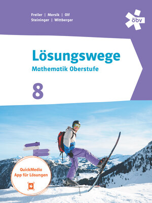 Buchcover Lösungswege Mathematik Oberstufe 8, Schülerbuch + E-Book | Philipp Freiler | EAN 9783209114969 | ISBN 3-209-11496-X | ISBN 978-3-209-11496-9