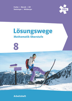 Buchcover Lösungswege Mathematik Oberstufe 8, Arbeitsheft + E-Book | Philipp Freiler | EAN 9783209115003 | ISBN 3-209-11500-1 | ISBN 978-3-209-11500-3