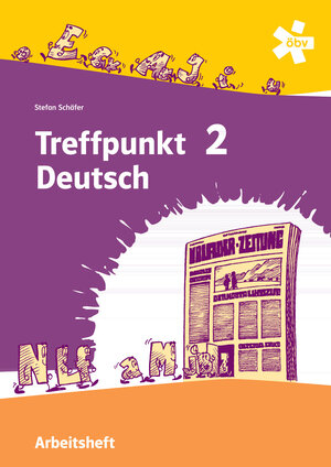 Buchcover Treffpunkt Deutsch 2 - Deutsch Sprachlehre, Arbeitsheft + E-Book | Stefan Schäfer | EAN 9783209116888 | ISBN 3-209-11688-1 | ISBN 978-3-209-11688-8