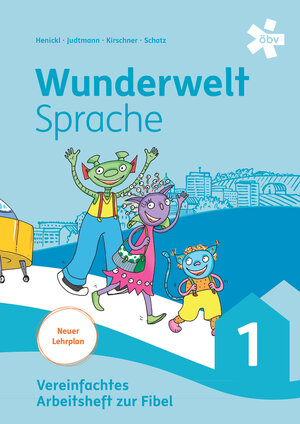 Buchcover Wunderwelt Sprache 1, Einfaches Arbeitsheft | Karin Henickl | EAN 9783209121837 | ISBN 3-209-12183-4 | ISBN 978-3-209-12183-7