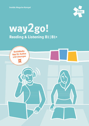 Buchcover way2go! Kompetenztraining Reading & Listening B1 + E-Book | Imelda Maguire-Karayel | EAN 9783209122131 | ISBN 3-209-12213-X | ISBN 978-3-209-12213-1