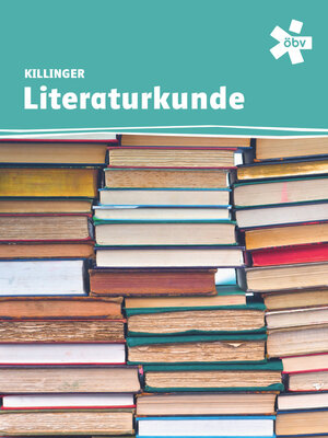 Buchcover Killinger Literaturkunde, Schülerband und E-Book | Georg Hellmayr | EAN 9783209130440 | ISBN 3-209-13044-2 | ISBN 978-3-209-13044-0
