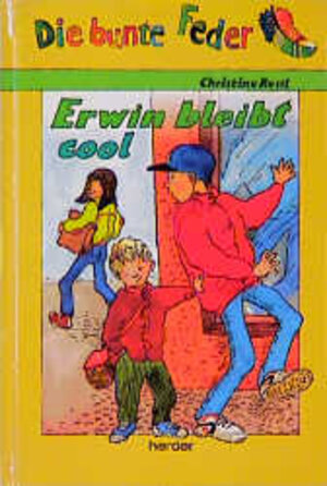 Buchcover Erwin bleibt cool | Christine Rettl | EAN 9783210250298 | ISBN 3-210-25029-4 | ISBN 978-3-210-25029-8