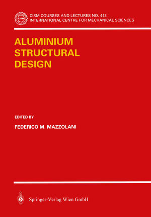 Buchcover Aluminium Structural Design  | EAN 9783211004562 | ISBN 3-211-00456-4 | ISBN 978-3-211-00456-2