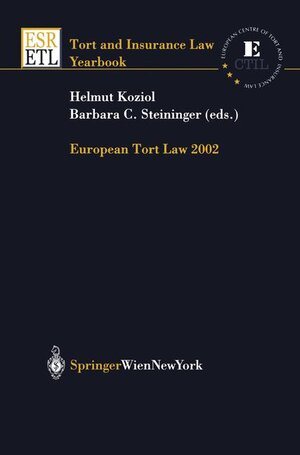 Buchcover European Tort Law 2002  | EAN 9783211004869 | ISBN 3-211-00486-6 | ISBN 978-3-211-00486-9
