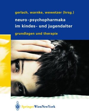 Buchcover Neuro-Psychopharmaka im Kindes- und Jugendalter  | EAN 9783211008256 | ISBN 3-211-00825-X | ISBN 978-3-211-00825-6