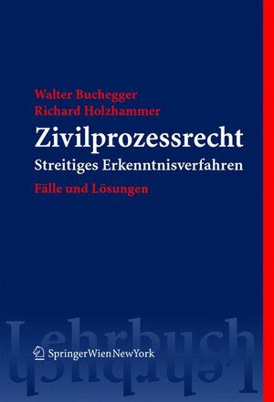 Buchcover Zivilprozessrecht | Walter Buchegger | EAN 9783211224878 | ISBN 3-211-22487-4 | ISBN 978-3-211-22487-8