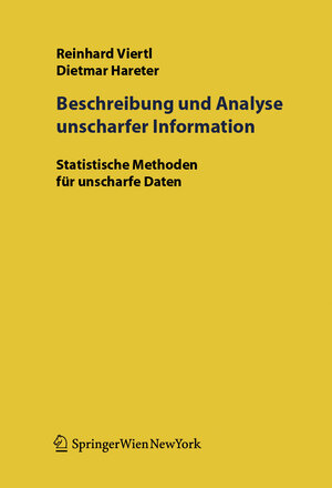 Buchcover Beschreibung und Analyse unscharfer Information | R.K.W. Viertl | EAN 9783211238776 | ISBN 3-211-23877-8 | ISBN 978-3-211-23877-6