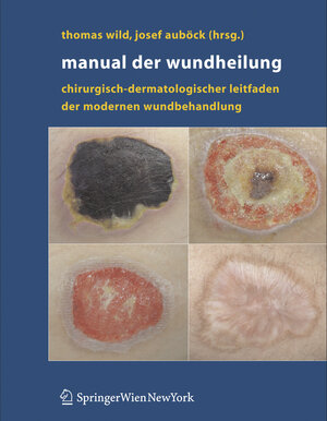 Buchcover Manual der Wundheilung  | EAN 9783211252123 | ISBN 3-211-25212-6 | ISBN 978-3-211-25212-3