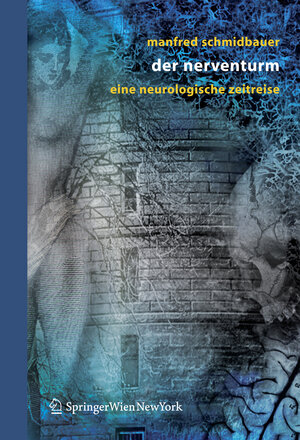 Der Nerventurm: Eine neurologische Zeitreise