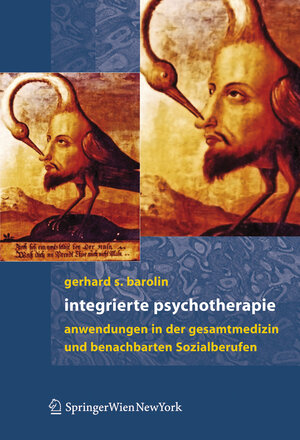 Buchcover Integrierte Psychotherapie | Gerhard S. Barolin | EAN 9783211257753 | ISBN 3-211-25775-6 | ISBN 978-3-211-25775-3