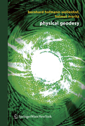 Buchcover Physical Geodesy | Bernhard Hofmann-Wellenhof | EAN 9783211274675 | ISBN 3-211-27467-7 | ISBN 978-3-211-27467-5
