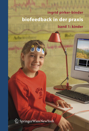 Biofeedback in der Praxis: Band 1: Kinder (German Edition)