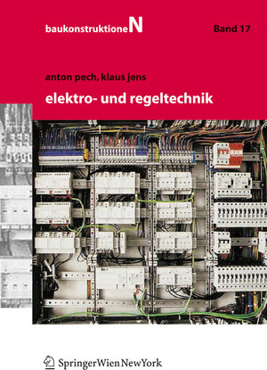 Buchcover Elektro- und Regeltechnik | Anton Pech | EAN 9783211330357 | ISBN 3-211-33035-6 | ISBN 978-3-211-33035-7