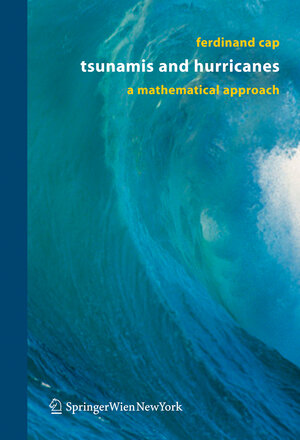 Buchcover Tsunamis and Hurricanes | Ferdinand Cap | EAN 9783211331590 | ISBN 3-211-33159-X | ISBN 978-3-211-33159-0
