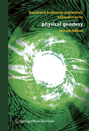 Buchcover Physical Geodesy | Bernhard Hofmann-Wellenhof | EAN 9783211335444 | ISBN 3-211-33544-7 | ISBN 978-3-211-33544-4