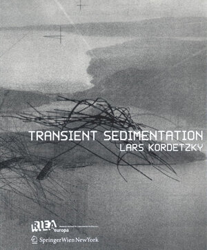 Buchcover Transient Sedimentation | Lars Kordetzky | EAN 9783211381854 | ISBN 3-211-38185-6 | ISBN 978-3-211-38185-4