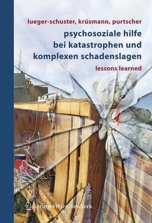 Buchcover Psychosoziale Hilfe bei Katastrophen und komplexen Schadenslagen  | EAN 9783211395752 | ISBN 3-211-39575-X | ISBN 978-3-211-39575-2