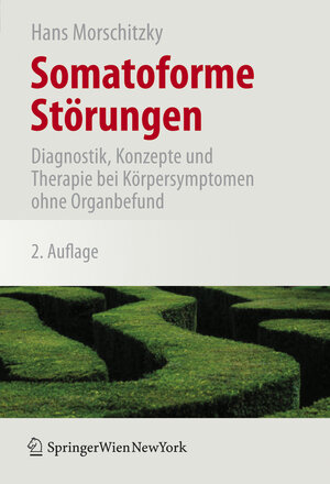 Buchcover Somatoforme Störungen | Hans Morschitzky | EAN 9783211486375 | ISBN 3-211-48637-2 | ISBN 978-3-211-48637-5