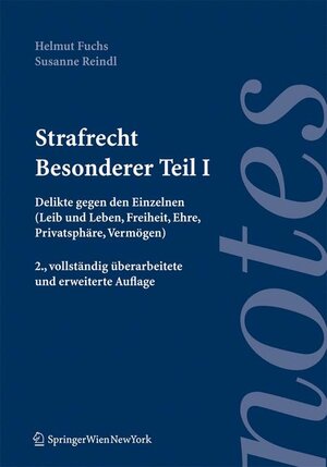 Buchcover Strafrecht. Besonderer Teil I | Helmut Fuchs | EAN 9783211708330 | ISBN 3-211-70833-2 | ISBN 978-3-211-70833-0