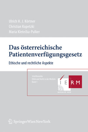 Buchcover Das österreichische Patientenverfügungsgesetz  | EAN 9783211708774 | ISBN 3-211-70877-4 | ISBN 978-3-211-70877-4