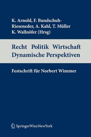 Buchcover Recht Politik Wirtschaft Dynamische Perspektiven  | EAN 9783211712986 | ISBN 3-211-71298-4 | ISBN 978-3-211-71298-6