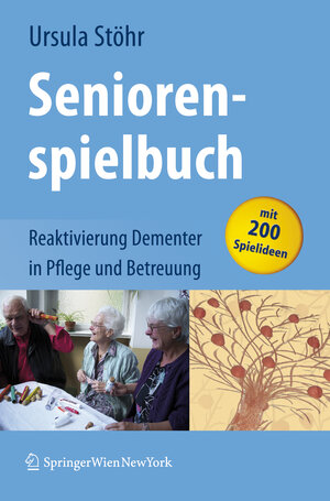 Buchcover Seniorenspielbuch | Ursula Stöhr | EAN 9783211720165 | ISBN 3-211-72016-2 | ISBN 978-3-211-72016-5