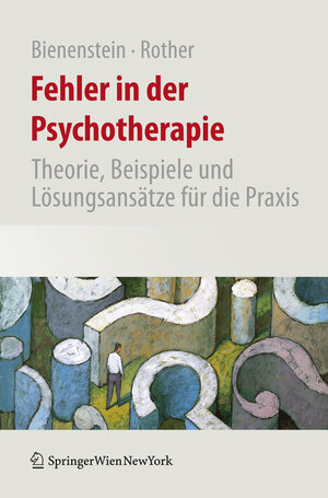 Buchcover Fehler in der Psychotherapie | Stefan Bienenstein | EAN 9783211756027 | ISBN 3-211-75602-7 | ISBN 978-3-211-75602-7