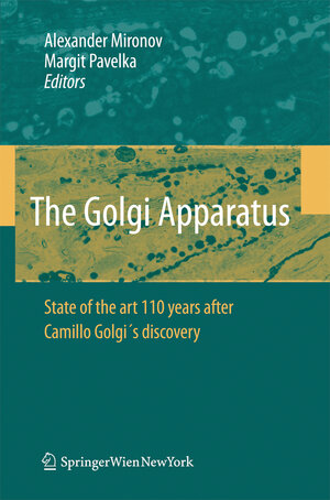 Buchcover The Golgi Apparatus | EAN 9783211763094 | ISBN 3-211-76309-0 | ISBN 978-3-211-76309-4