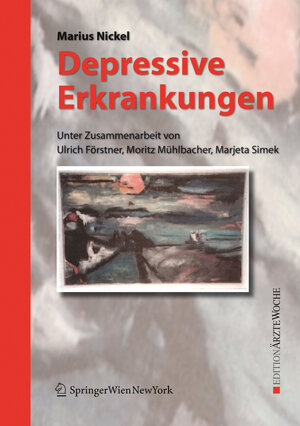 Buchcover Depressive Erkrankungen | Marius Nickel | EAN 9783211792780 | ISBN 3-211-79278-3 | ISBN 978-3-211-79278-0