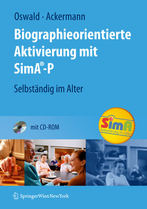 Buchcover Biographieorientierte Aktivierung mit SimA-P | Wolf-D. Oswald | EAN 9783211799024 | ISBN 3-211-79902-8 | ISBN 978-3-211-79902-4