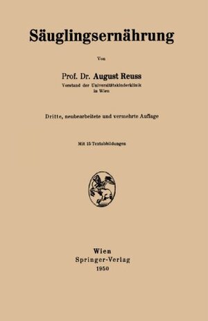 Buchcover Säuglingsernährung | Reuss, August | EAN 9783211801635 | ISBN 3-211-80163-4 | ISBN 978-3-211-80163-5