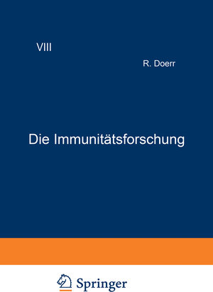 Buchcover Die Immunitätsforschung | Robert Doerr | EAN 9783211802113 | ISBN 3-211-80211-8 | ISBN 978-3-211-80211-3