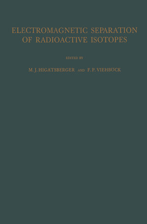 Buchcover Electromagnetic Separation of Radioactive Isotopes  | EAN 9783211805756 | ISBN 3-211-80575-3 | ISBN 978-3-211-80575-6