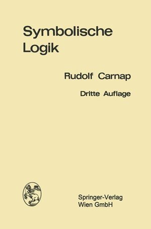Buchcover Einführung in die symbolische Logik | Rudolf Carnap | EAN 9783211808542 | ISBN 3-211-80854-X | ISBN 978-3-211-80854-2