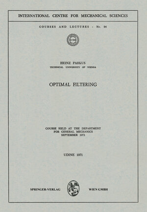 Buchcover Optimal Filtering | Heinz Parkus | EAN 9783211811306 | ISBN 3-211-81130-3 | ISBN 978-3-211-81130-6