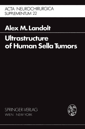 Buchcover Ultrastructure of Human Sella Tumors | A.M. Landolt | EAN 9783211813263 | ISBN 3-211-81326-8 | ISBN 978-3-211-81326-3