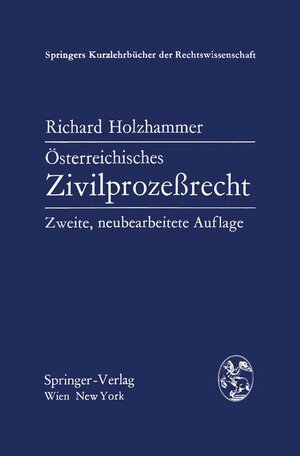 Buchcover Österreichisches Zivilprozessrecht | Richard Holzhammer | EAN 9783211813560 | ISBN 3-211-81356-X | ISBN 978-3-211-81356-0