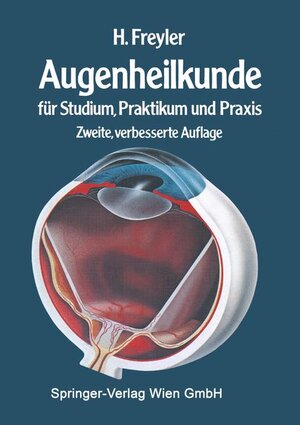 Buchcover Augenheilkunde | Heinrich Freyler | EAN 9783211818909 | ISBN 3-211-81890-1 | ISBN 978-3-211-81890-9